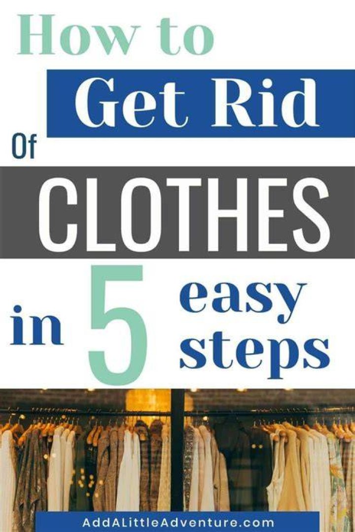 What clothes should I get rid of?